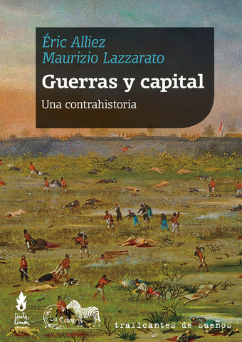 GUERRAS Y CAPITAL - UNA CONTRAHISTORIA