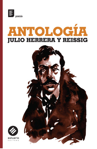 Antología - Julio Herrera y Reissig