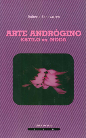 ARTE ANDRÓGINO - ESTILO VS. MODA