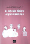 EL ARTE DE DIRIGIR ORGANIZACIONES