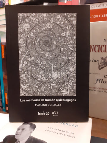 LAS MEMORIAS DE RAMÓN QUIEBRAYUGOS