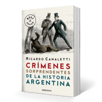CRÍMENES SORPRENDENTES DE LA HISTORIA ARGENTINA