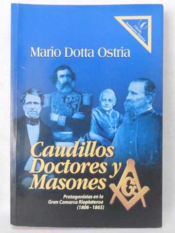 CAUDILLOS DOCTORES Y MASONES