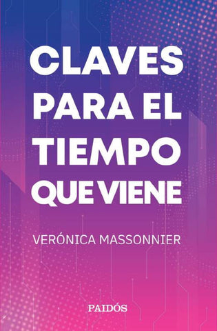 Claves para el tiempo que viene