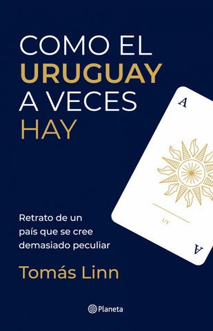COMO EL URUGUAY A VECES HAY