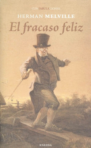 El fracaso feliz