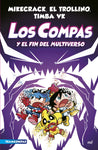 Los Compas y el fin del multiverso