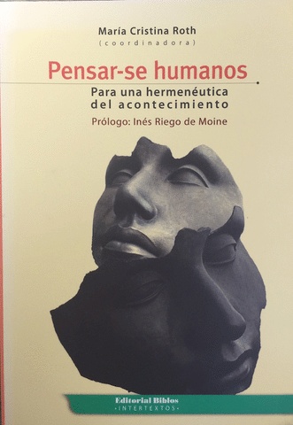 Pensar-se humanos. Para una hermenéutica del acontecimiento