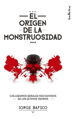 EL ORIGEN DE LA MONSTRUOSIDAD