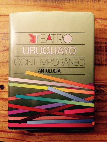 Teatro uruguayo contemporáneo - Antología