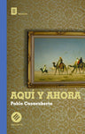 Aquí y ahora