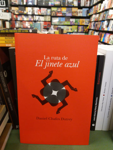 LA RUTA DE EL JINETE AZUL