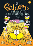 GATURRO 1. GATURRO Y EL MISTERIO DE LAS CINCO ÁGATHAS