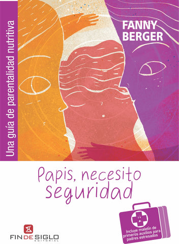 Papis, necesito seguridad