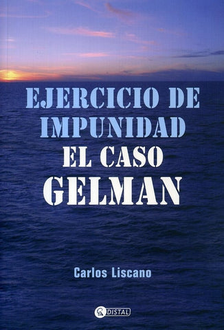 Ejercicios de impunidad - El caso Gelman