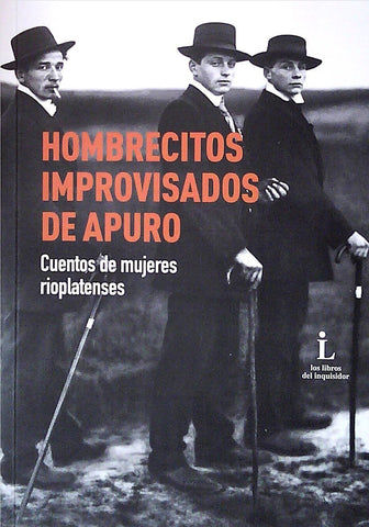 HOMBRECITOS IMPROVISADOS DE APURO
