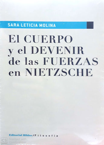 Cuerpo y el devenir de las fuerzas en Nietzsche, El