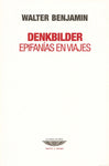 DENKBILDER. EPIFANÍAS EN VIAJES