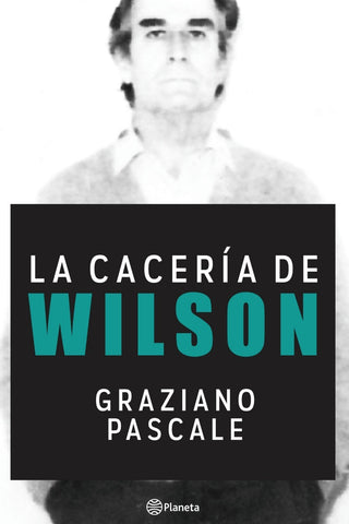 LA CACERÍA DE WILSON