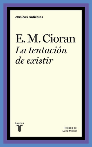 La tentación de existir