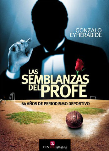 Las semblanzas del profe