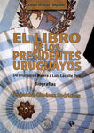 EL LIBRO DE LOS PRESIDENTES URUGUAYOS
