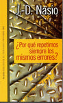 POR QUÉ REPETIMOS LOS MISMOS ERRORES