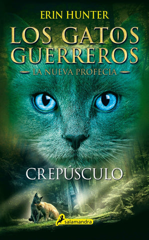 Los gatos guerreros - La nueva profecía 5 - Crepúsculo