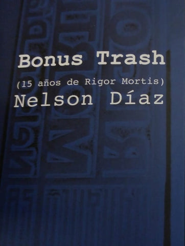 BONUS TRASH (15 AÑOS DE RIGOR MORTIS)