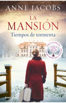 La mansión - Tiempos de tormenta