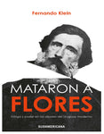 MATARON A FLORES