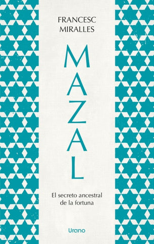 Mazal - El secreto ancestral