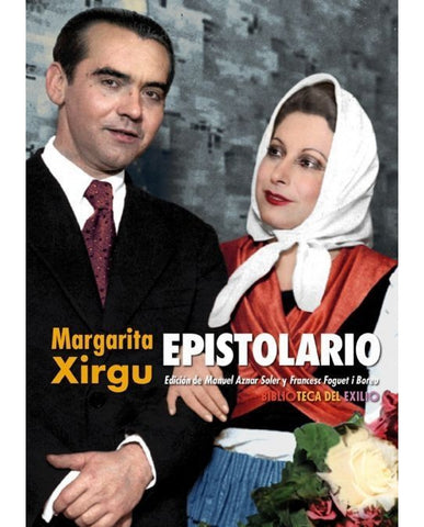 EPISTOLARIO - MARGARITA XIRGU