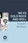 NO ES SOLO ROCK AND ROLL