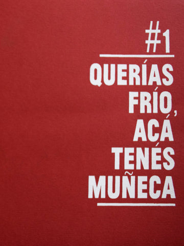 QUERÍAS FRÍO ACÁ TENÉS MUÑECA