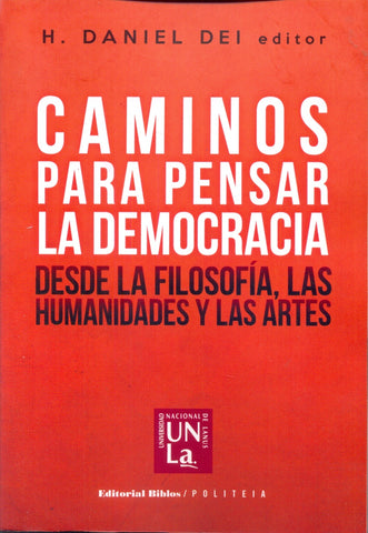 Caminos para pensar la democracia desde la filosofía, las humanidades y las artes