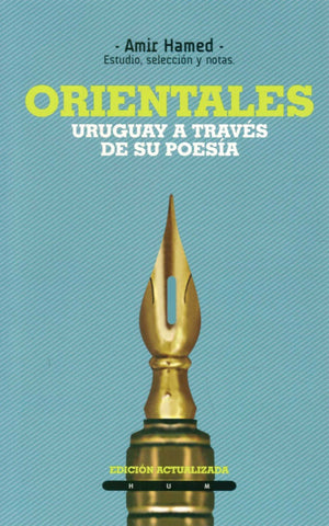 ORIENTALES. URUGUAY A TRAVÉS DE SU POESÍA