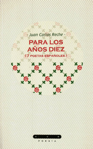 Para los años diez (17 poetas españoles)