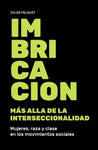 Imbricación - Más allá de la interseccionalidad