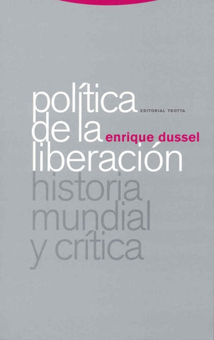 POLÍTICA DE LA LIBERACIÓN. HISTORIA MUNDIAL Y CRÍTICA