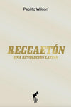 Reggaetón - Una revolución latina