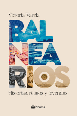 Balnearios - Historias, relatos y leyendas