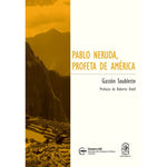 Pablo Neruda - Profeta de América