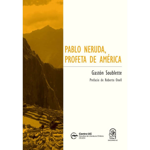 Pablo Neruda - Profeta de América