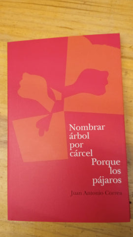 Nombra árbol por cárcel/Porque los pájaros