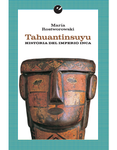 TAHUANTINSUYU - HISTORIA DEL IMPERIO INCA