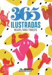 365 ilustradas - Mujeres, trans y travestis