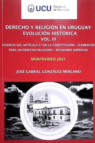 DERECHO Y RELIGIÓN EN URUGUAY VOL III